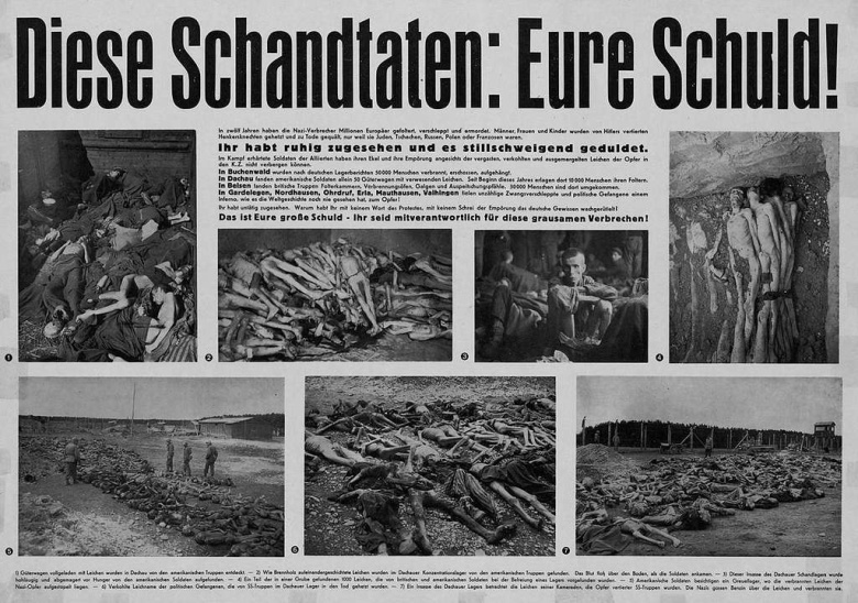 «Эти гнусности — ваша вина!» Американский плакат 1945 г. рассказывает об ужасах концлагеря Дахау и других зверствах нацистов, упрекая «обычных» немцев в том, что они не высказывались против преступлений режима и «пассивно взирали на происходящее»
